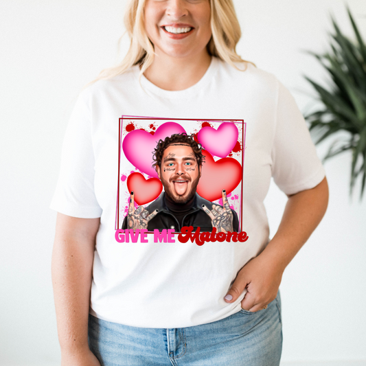 Give Me Malone- DTF Transfer