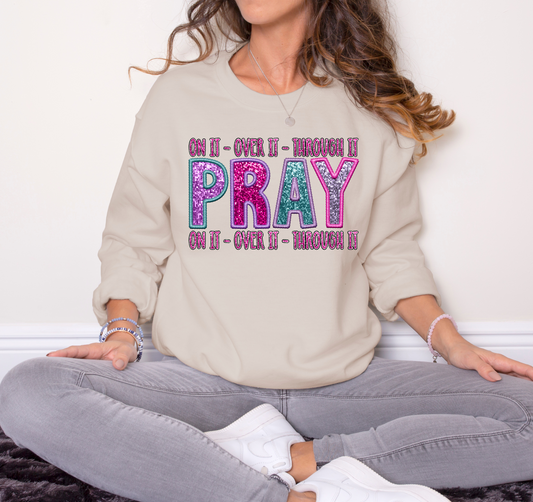 Pray, on it, over it, through it - faux sequin