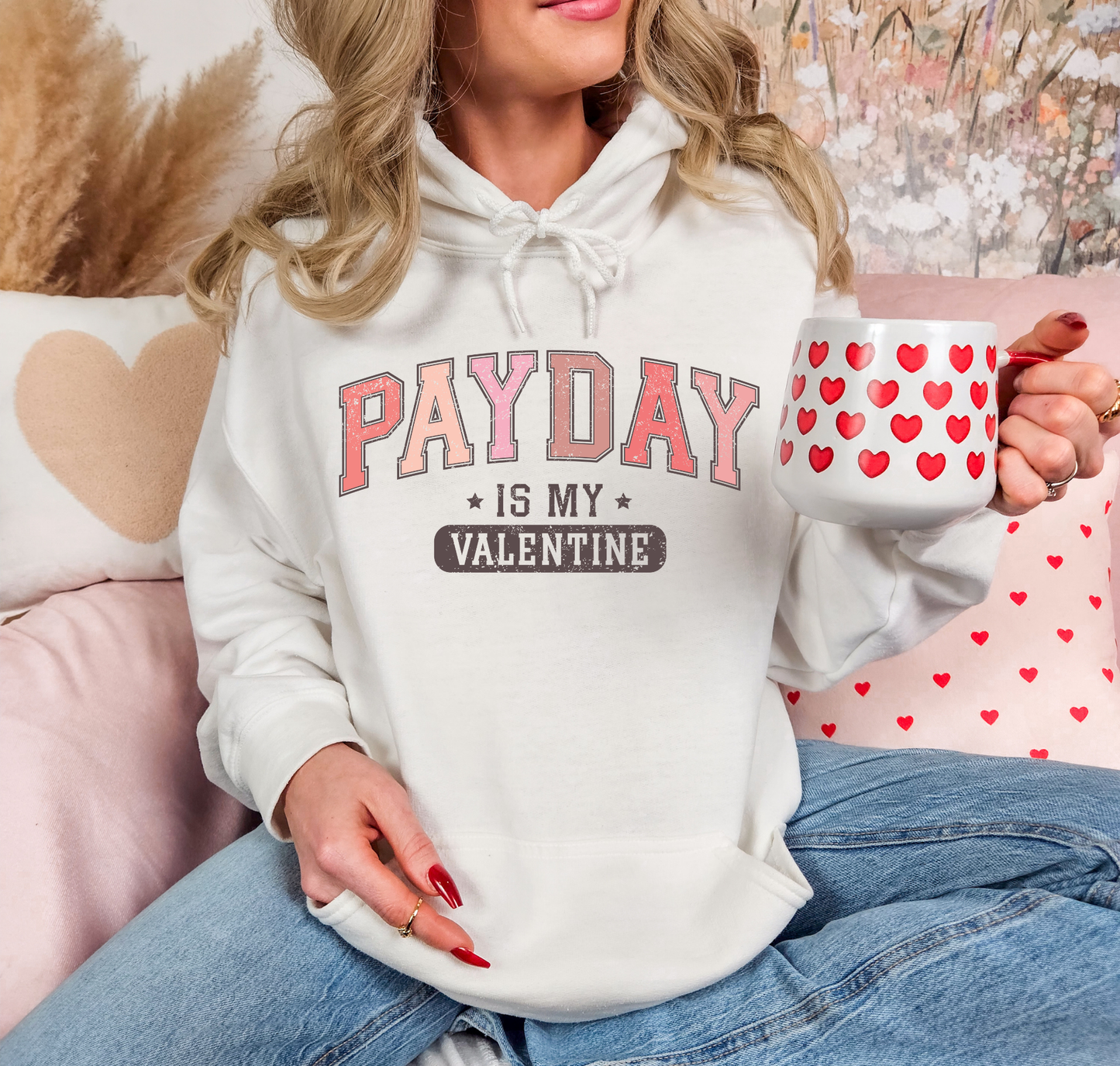 Payday Is My Valentine