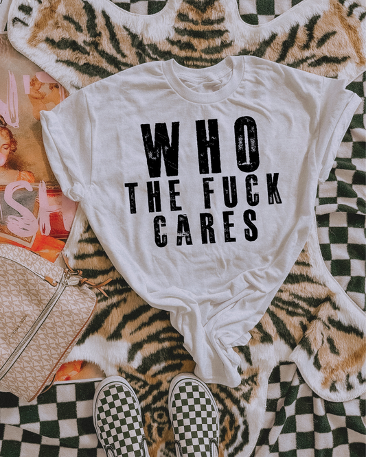 Who The Fuck Cares
