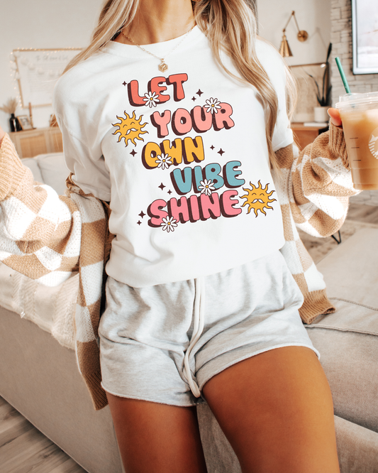 Let Your Own Vibe Shine