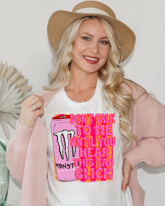 Don't Talk To Me Until You Hear This Tab Click Pink Monster