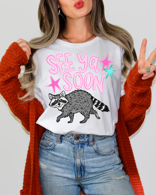See Ya Soon Racoon