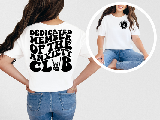 Dedicated member of the anxiety club (front)
