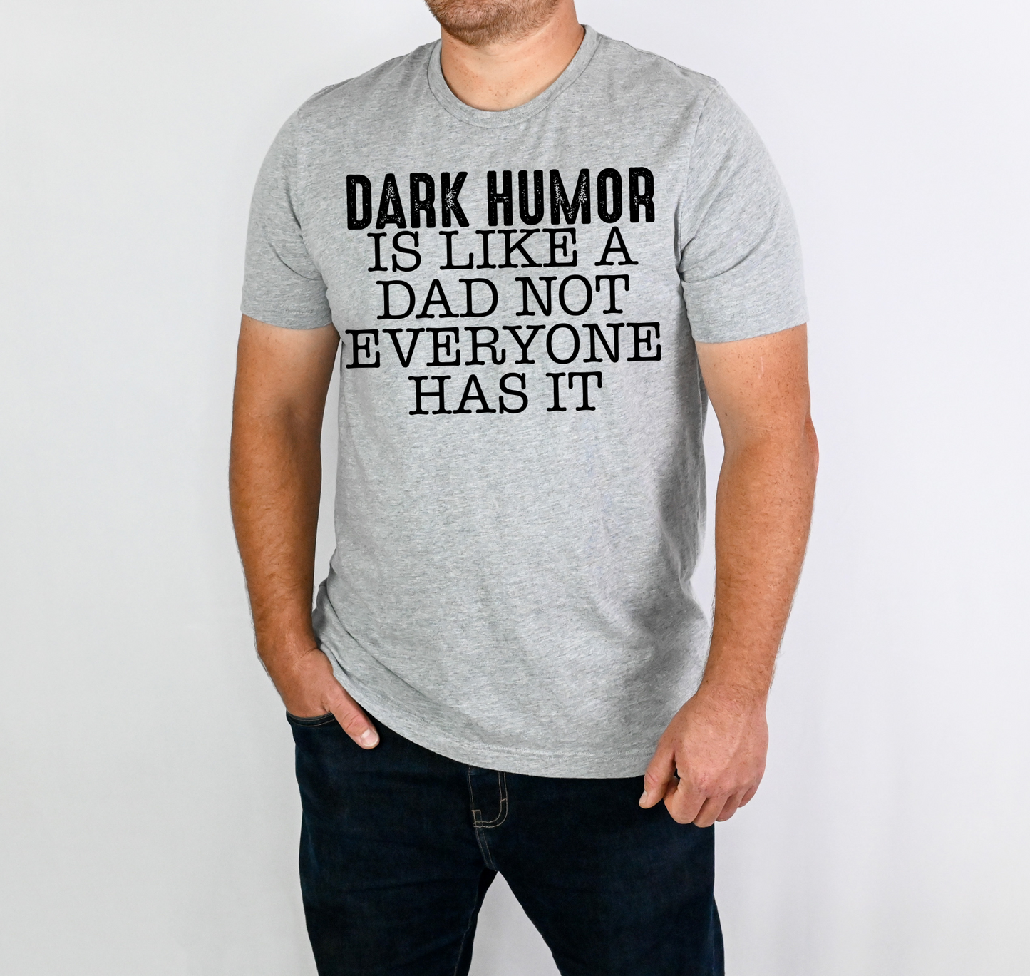 Dark humor is like a dad not everyone has it