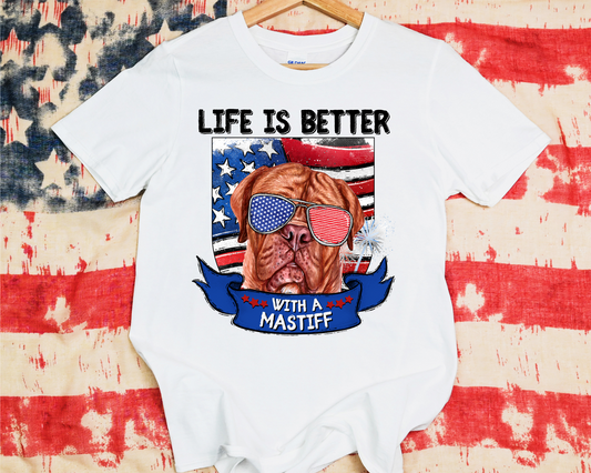 Life Is Better With A Mastiff