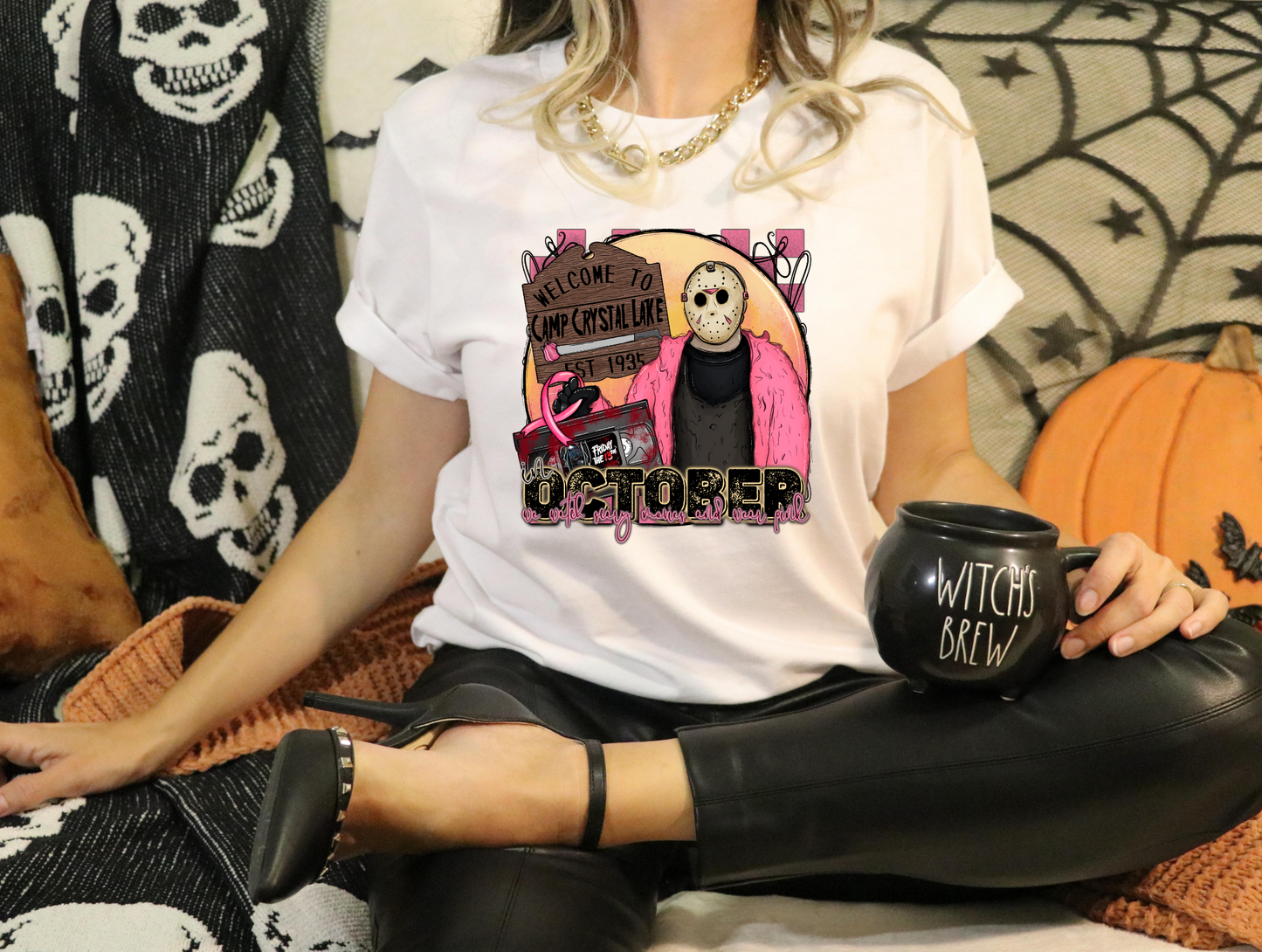In October we watch scary movies and wear pink - Jason Voorhes