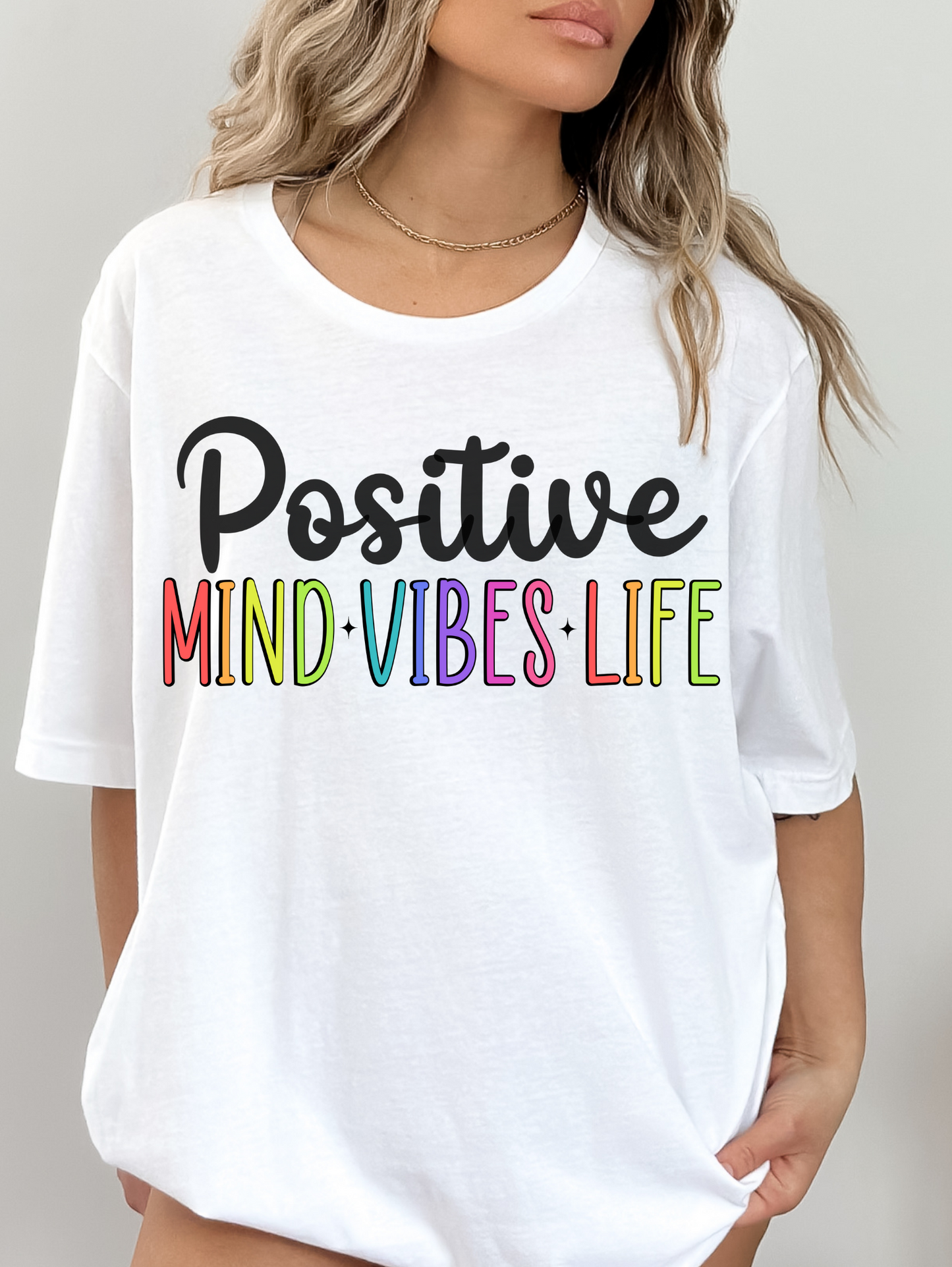 Positive mind, life, vibes