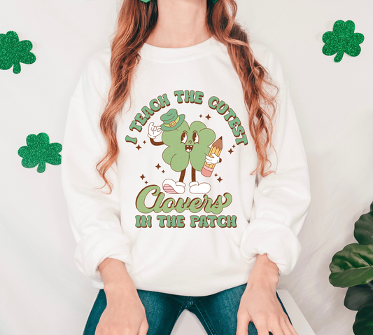 I Teach The Cutest Clovers In The Patch