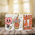 Coffee Is My Valentine - UV Libby Wrap