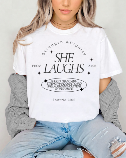 Strength & Dignity She Laughs She Is Clothed With Strength