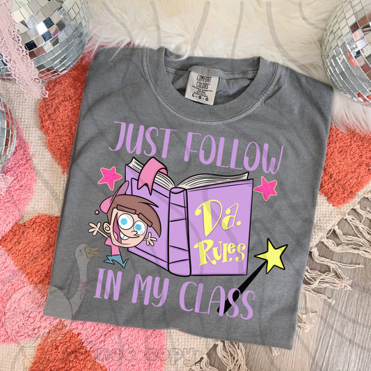 Just Follow Da Rules In My Class