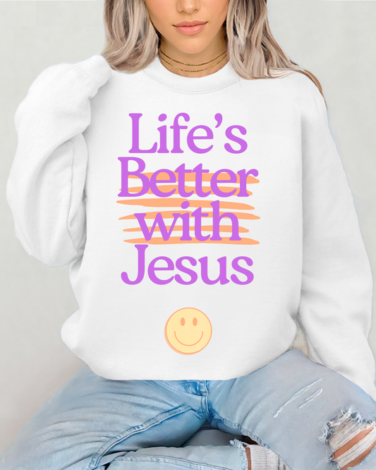 Life's Better With Jesus