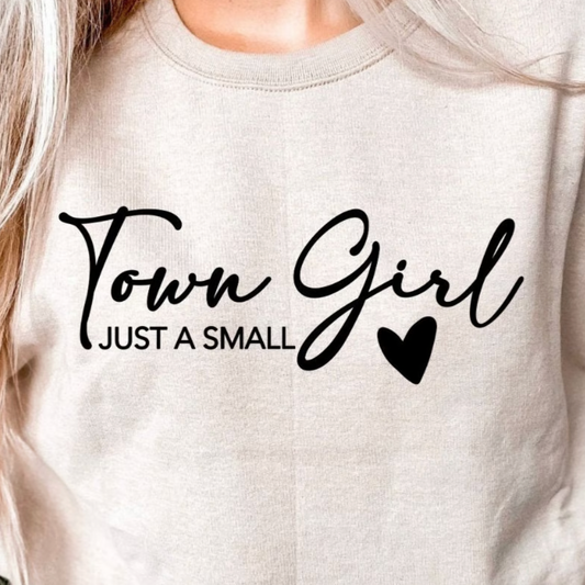 Just A Small Town Girl -DTF Transfer