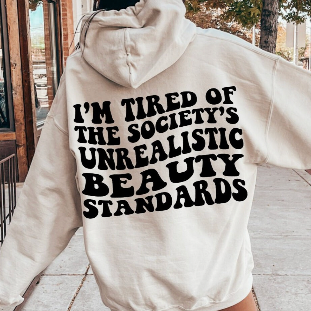 Tired of The Unrealistic Beauty Standards-DTF Transfer