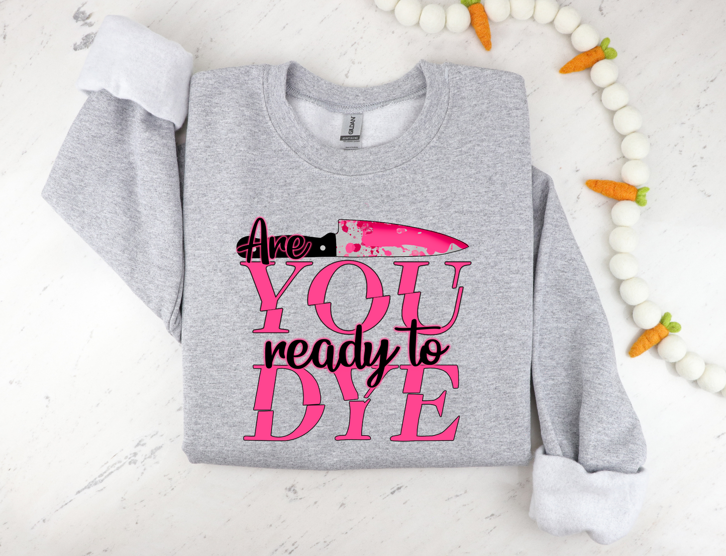 Are You Ready To Dye