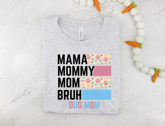 Mama mommy mom bruh dog mom