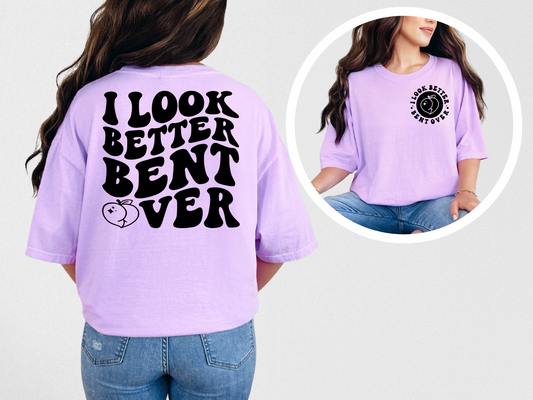 I look better bent over (back)