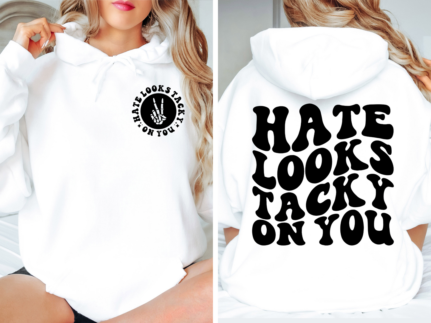 Hate Looks Tacky on You- BACK