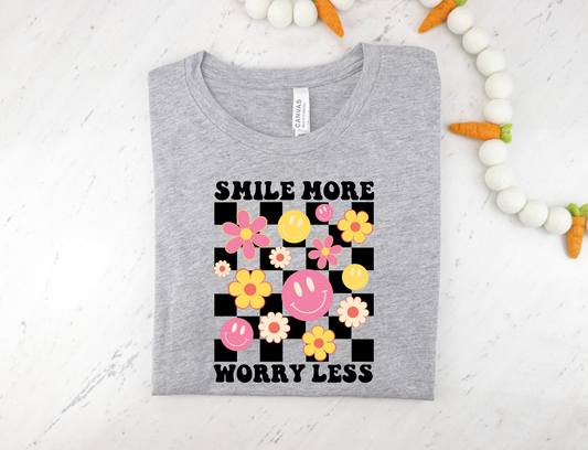 Smile more worry less
