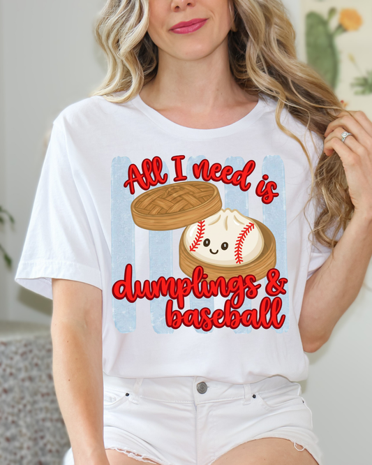 All I need is dumplings & baseball