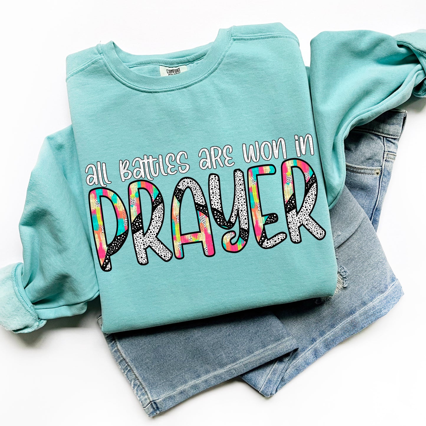 All Battles are won in Prayer