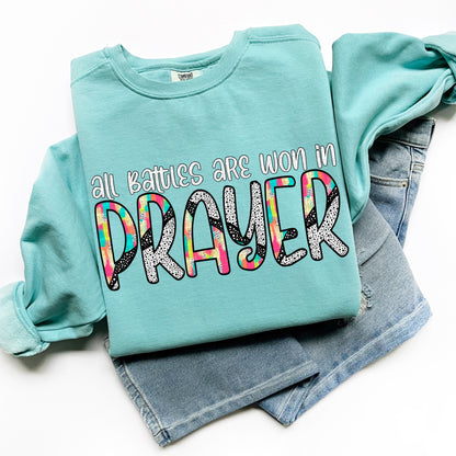 All Battles are won in Prayer