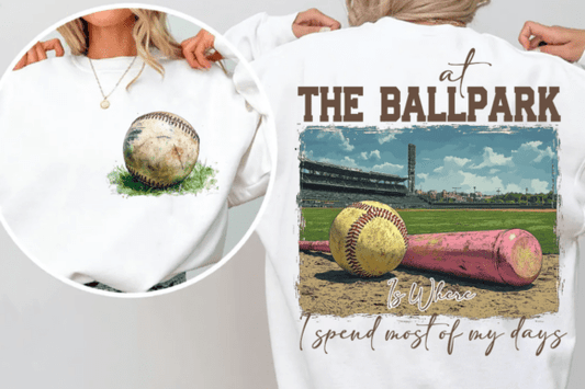 At The Ball Park Is Where I Spend Most Of My Days-Chest