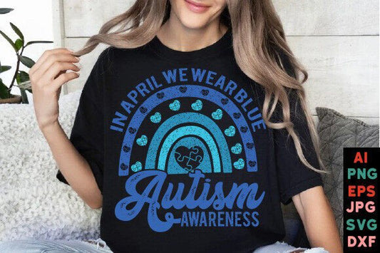 Autism Awareness In April We Wear Blue