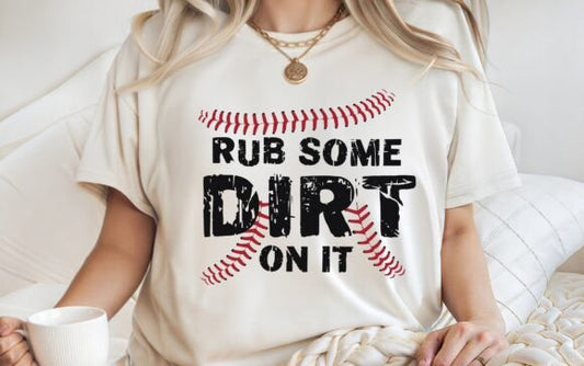 Rub Some Dirt On It