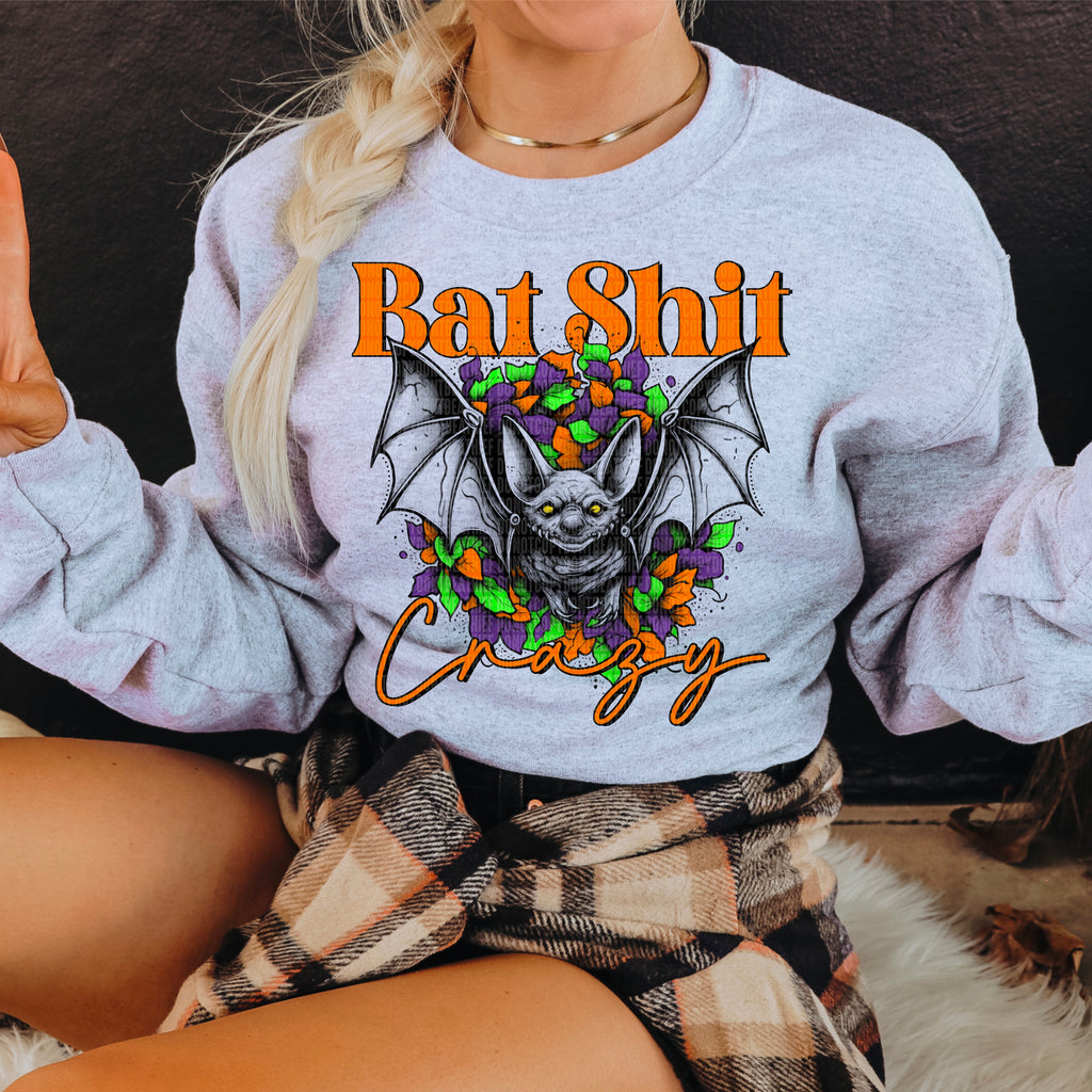 Bat Shit Crazy COLOR - DTF Transfer