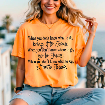 When you don't know what to do bring it to Jesus (black)