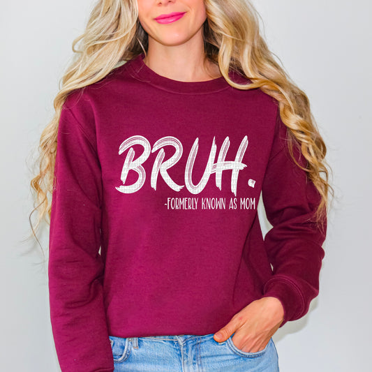 BRUH..Formerly Known As Mom (WHITE)- DTF Transfer