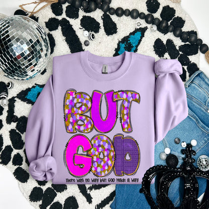 But God there was no way but god made a way (black)