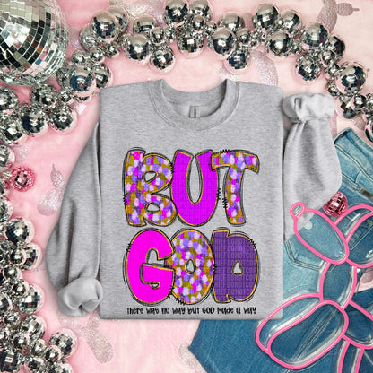 But God there was no way but god made a way (black)