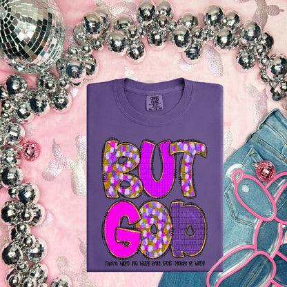 But God there was no way but god made a way (black)