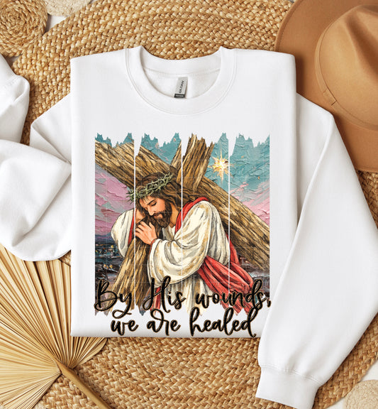 BY HIS WOUNDS, WE ARE HEALED
