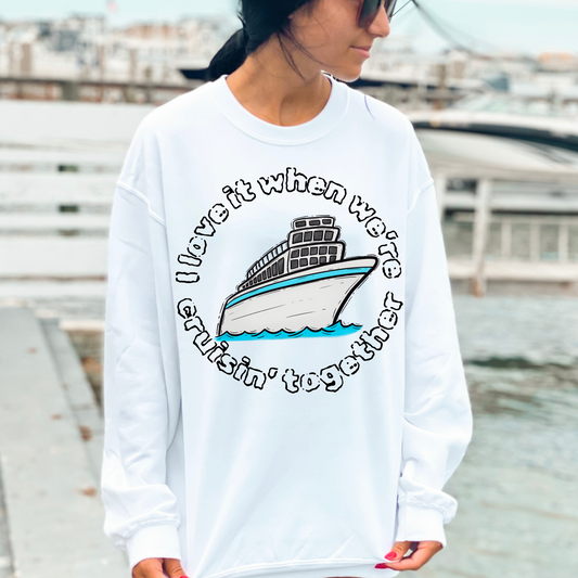 I love it when we're cruisin' together