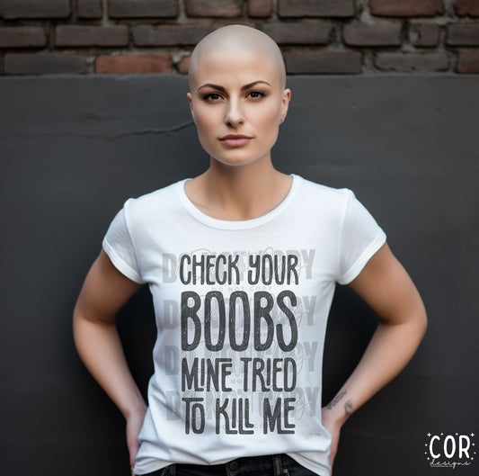 Check Your Boobs, Mine Tried To Kill me