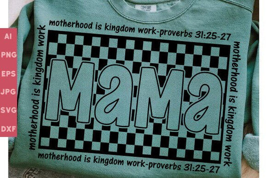 Motherhood is kingdom work (Mama Checkered)