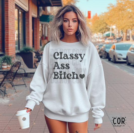 Classy Ass Bitch Heart Letters