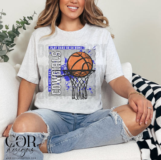 Play Hard Or Go Home Cowgirls Blue