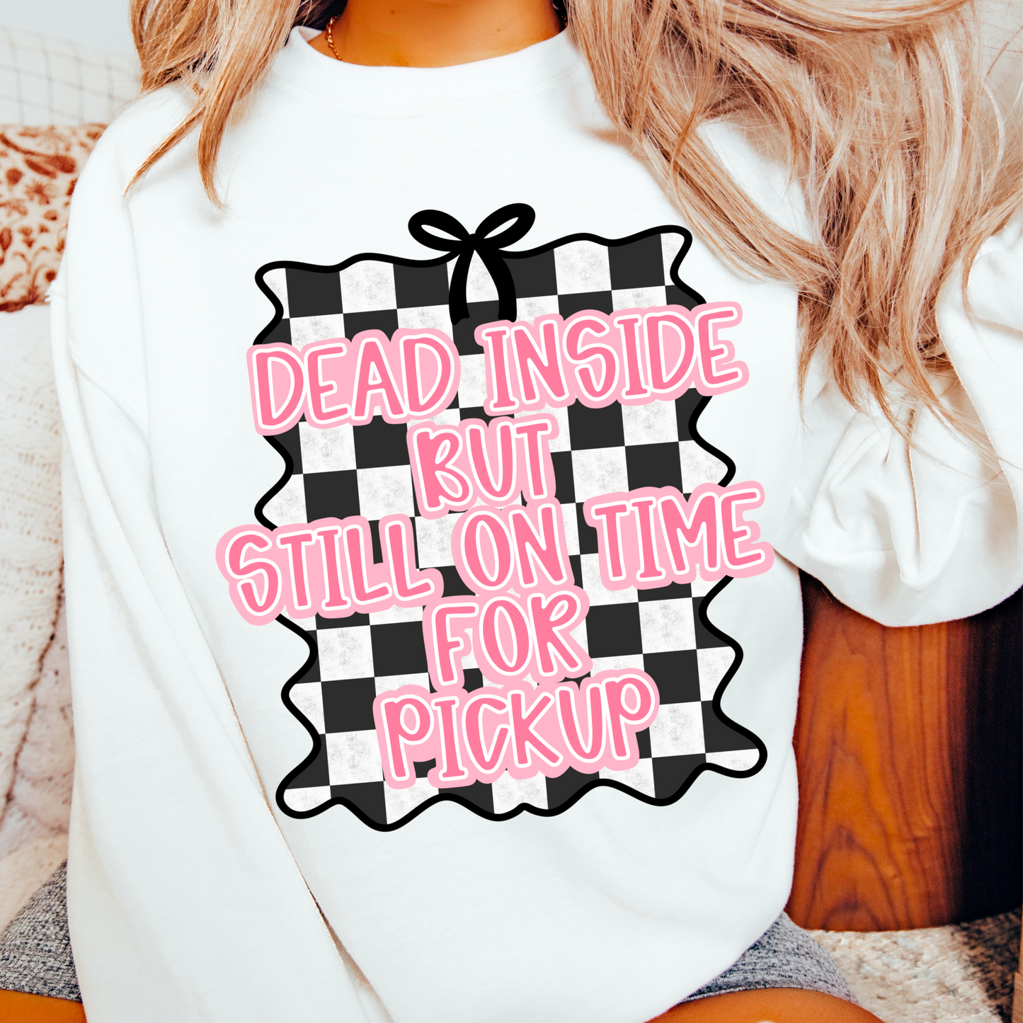 Dead inside but still on time for pickup