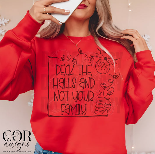 Deck the halls and not your family