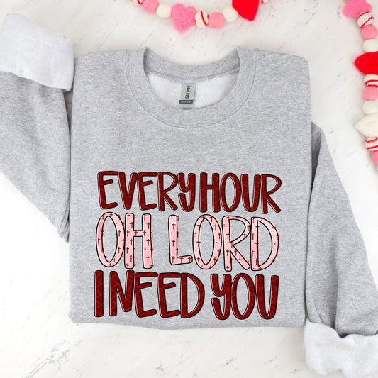 EVERY HOUR OH LORD