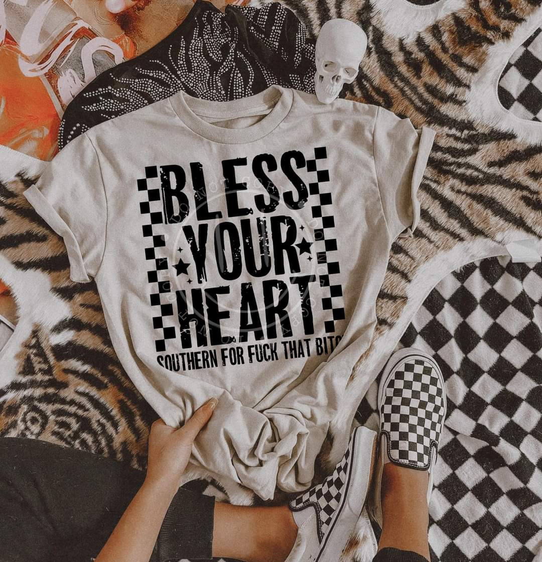 Bless Your Heart, Southern For Fuck That Bitch