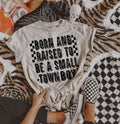 Born And Raised To Be A Small Town Boy