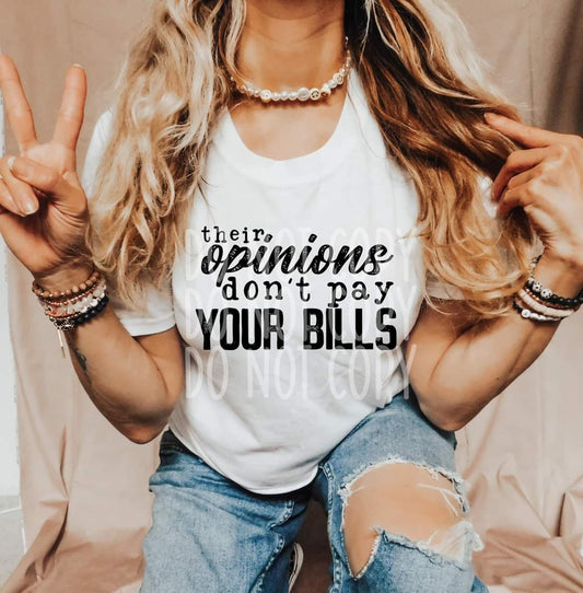 Their opinions don't pay your bills