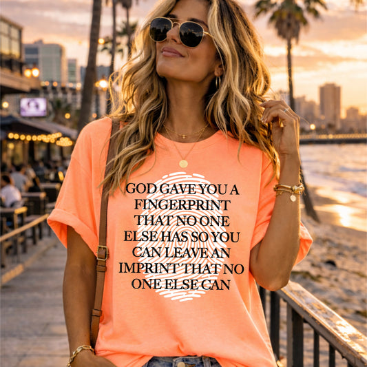 GOD GAVE YOU A FINGERPRINT