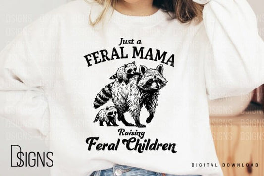 Just A Feral Mama Raising Feral Children